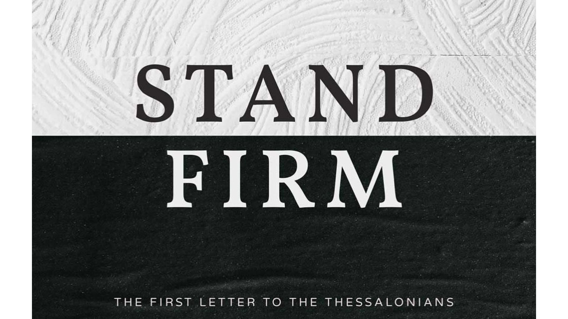 Stand Firm Sermon Series